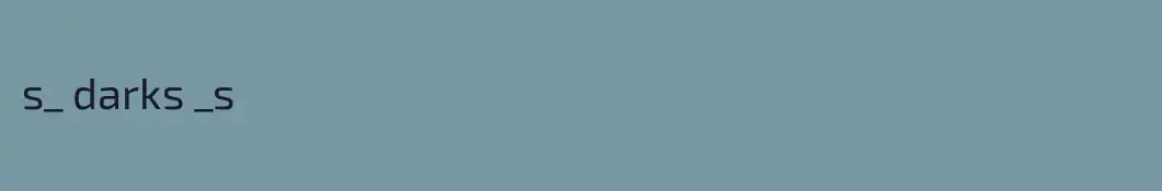 s_ darks _s